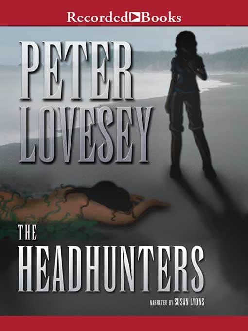 Title details for The Headhunters by Peter Lovesey - Available